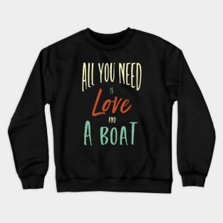 Funny Boating Phrase for Boater Crewneck Sweatshirt